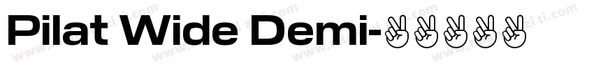 Pilat Wide Demi字体转换